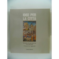 IDEE PER LA CITTA' Seminario dui studi sulla città con Leo Krier