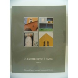 LA RICOSTRUZIONE A NAPOLI  Ottobre 85