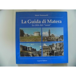 La Guida di Matera, la città dei "sassi"