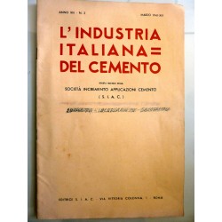 L'INDUSTRIA ITALIANA DEL CEMENTO Rivista Mensile della SOCIETA' INCREMENTO APPLICAZIONI CEMENTO  ( S.I.A.C. ) Anno XIII - N.° 3 