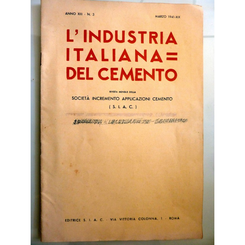 L'INDUSTRIA ITALIANA DEL CEMENTO Rivista Mensile della SOCIETA' INCREMENTO APPLICAZIONI CEMENTO  ( S.I.A.C. ) Anno XIII - N.° 3 