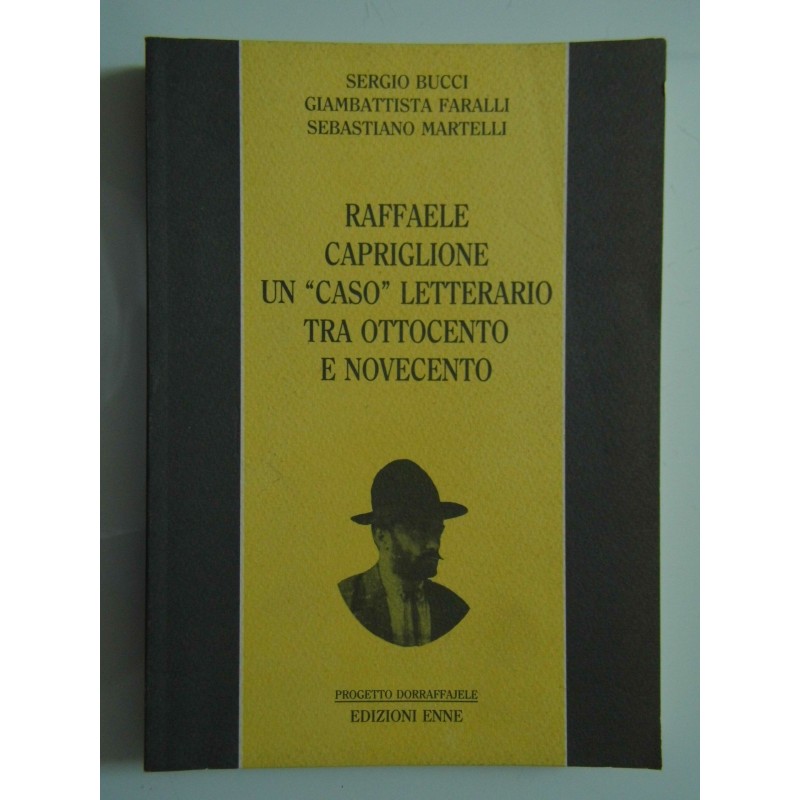 RAFFAELE CAPRIGLIONE UN "CASO" LETTERARIO TRA OTTOCENTO E NOVECENTO