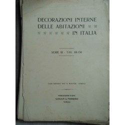 DECORAZIONI INTERNE DELLE ABITAZIONI IN ITALIA Serie I Tav.  1 - 50, Serie II Tav. 51 - 100, Serie III Tav. 101 - 150