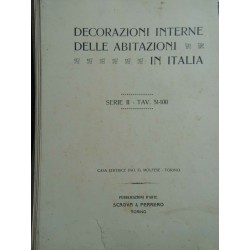 DECORAZIONI INTERNE DELLE ABITAZIONI IN ITALIA Serie I Tav.  1 - 50, Serie II Tav. 51 - 100, Serie III Tav. 101 - 150