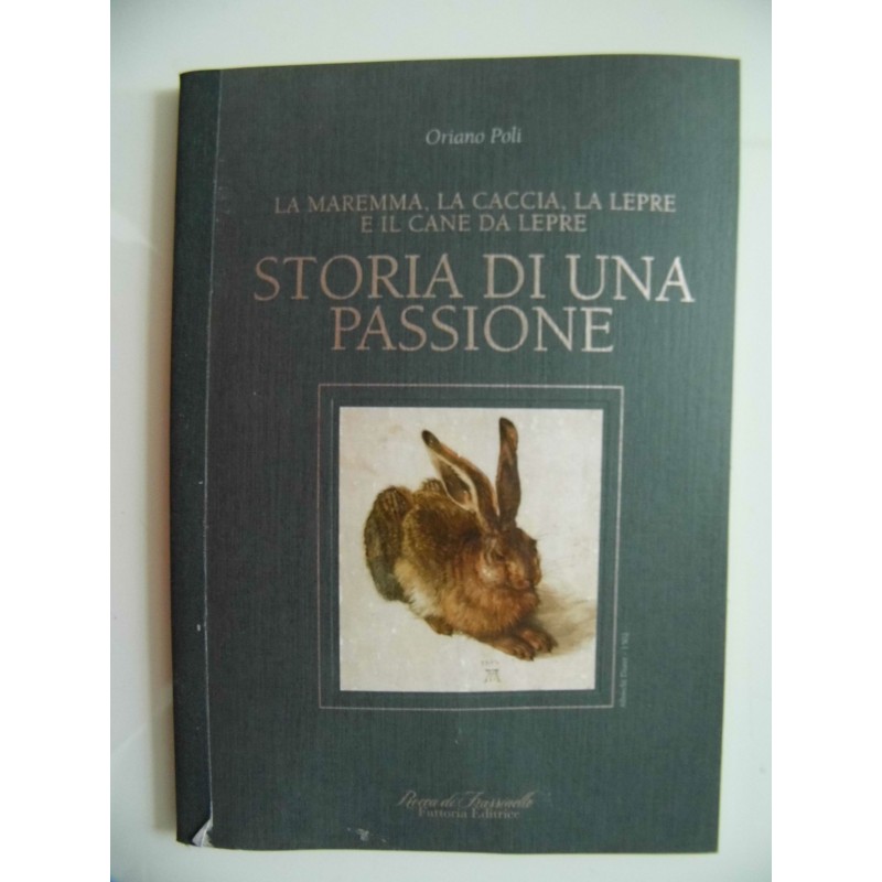 La Maremma, La Caccia, La Lepre e il Cane da Lepre STORIA DI UNA PASSIONE