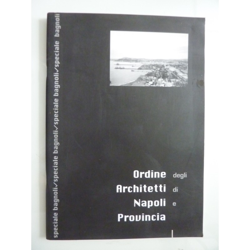 ARCHITETTI NAPOLETANI SPECIALE BAGNOLI Novembre 1998