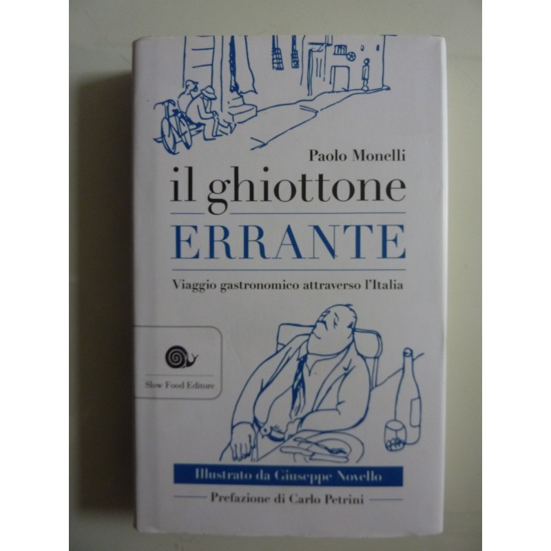 IL GHIOTTONE ERRANTE Viaggio gastronomico attraverso l'Italia