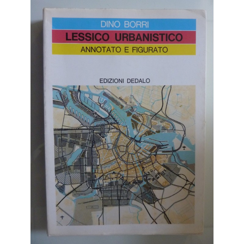 LESSICO URBANISTICO ANNOTATO E FIGURATO