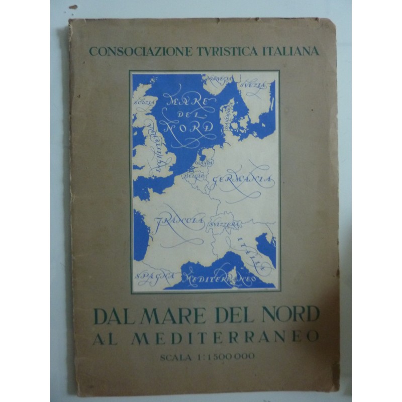 CONSOCIAZIONE TURISTICA ITALIANA  DAL MARE DEL NORD AL MEDITERRANEO