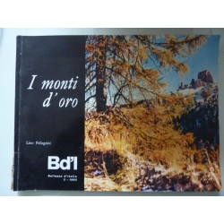 Bellezza d'Italia n.° 2 - 1962 I Monti d'Oro