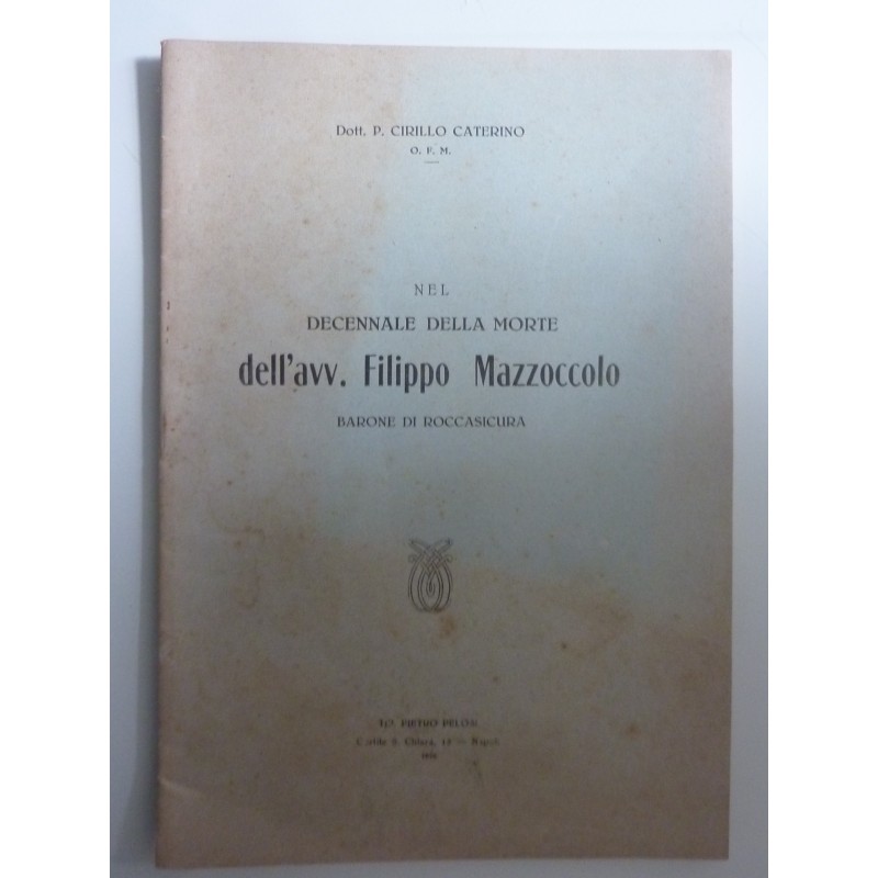 NEL DECENNALE DELLA MORTE DELL'AVV. FILIPPO MAZZOCCOLO BARONE DI ROCCASICURA