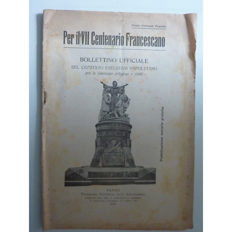 Per il VII Centenario Francescano BOLLETTINO UFFICIALE DEL COMITATO ESECUTIVO NAPOLETANO per le onoranze religiose e civili