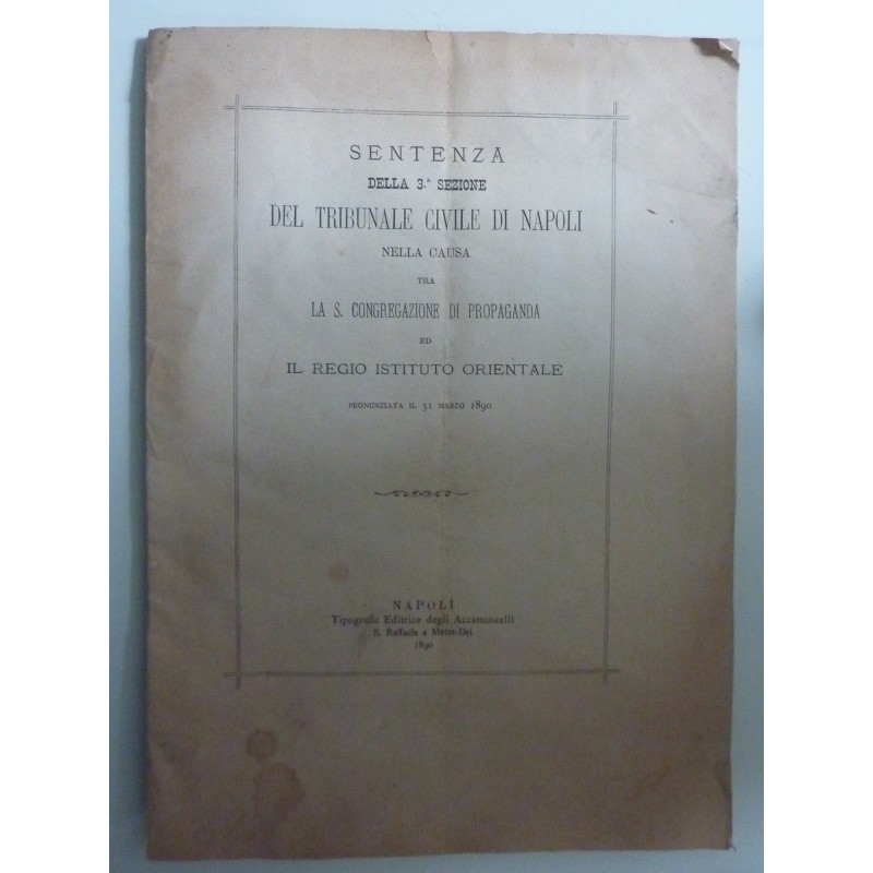 SENTENZA DELLA TERZA SEZIONE DEL TRIBUNALE CIVILE DI NAPOLI NELLA CAUSA TRA LA S. CONGREGAZIONE DI PROPAGANDA E IOL REGIO ISTITU